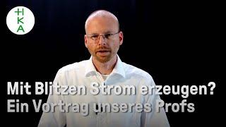 Blitze als Energiequelle nutzen? | HOCHSPANNUNGSTECHNIK | Energietechnik & Erneuerbare Energien