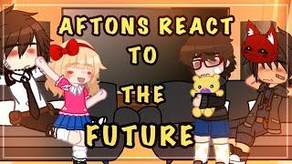 || Aftons react to the Future || Afton Family