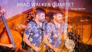 BRAD WALKER QUARTET at SNUG HARBOR