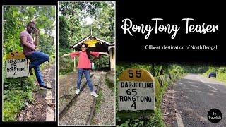 RongTong Teaser | RongTong Siliguri North Bengal's offbeat destination