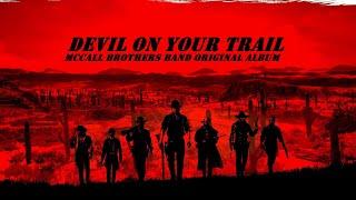 DEVIL ON YOUR TRAIL