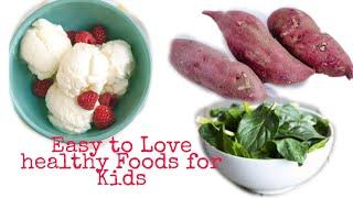 3 EASY- TO- LOVE  HEALTHY FOODS FOR YOUR KIDS! | Joo Roo Tv