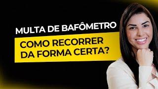 Como anular uma multa de bafômetro?