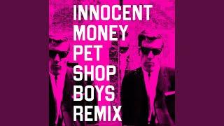 Innocent Money (Pet Shop Boys Remix)