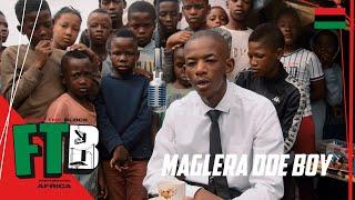 MAGLERA DOE BOY - Memoirs/Makazana | From The Block Performance (Africa) x @GROUNDUPCHALE