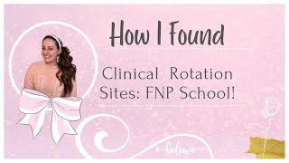 HOW TO FIND CLINICAL SITES: FAMILY NURSE PRACTITIONER STUDENTS