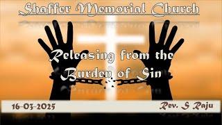 SMC | 16-03-2025 | Rev. Dinesh | Releasing from the Burden of Sin