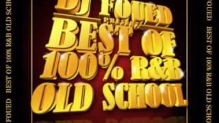 DJ FOUED VOL 1 REMIX RNB OLD SCHOOL