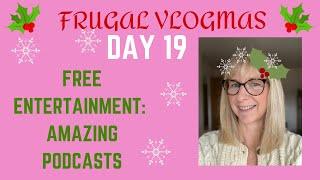 Frugal Vlogmas Day 19: Soothing Podcasts