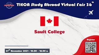 TIECA Study Abroad Virtual Fair 2021 36th : Sault Collegeเมือง Sault Ste. Marie รัฐ Ontario, แคนาดา