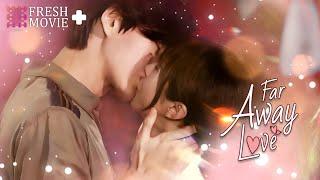 【Multi-sub】Far Away Love | CEO Having Crush on A "Single" Mother️‍ | FreshDrama+