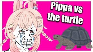 Pippa vs The Turtle