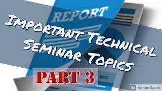 Seminar Topics for ELECTRICAL/ELECTRONICS ENGINEERING | Latest seminar topics | 2020 | 2021 | EEE EC