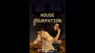 HOUSE 2SURPATION