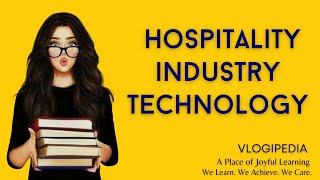 Hospitality Industry Technology