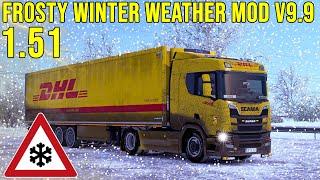 ETS2 1.51 Frosty Winter Weather Mod v9.9 I Euro Truck Simulator 2 Mods