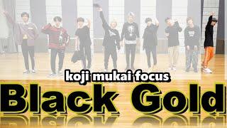 「Black Gold」【向井康二】にFocusしてみた。