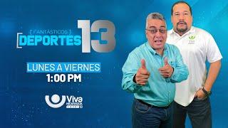 Deportes 13 con Octavio Sevilla y Moisés Ávalos