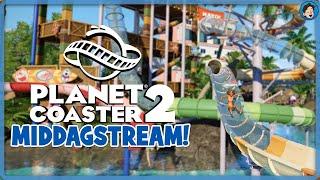 PLANET COASTER 2 MIDDAGSTREAM!