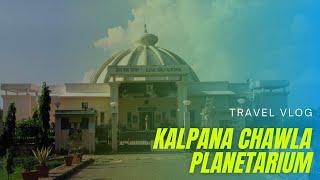 My first Travel Vlog|Kalpana Chawla Planeterium|Educational tour