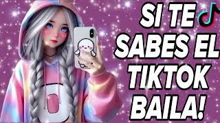 SI TE SABES EL TIKTOK BAILA! - 2024