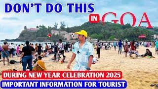 Dont do This Mistake in Goa at New Year Night | Important Guide For Tourist | Goa Vlog