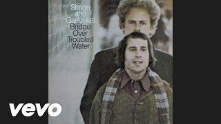 Simon & Garfunkel - Bridge Over Troubled Water (Audio)