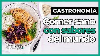 Sabores del Mundo: Recetas Internacionales para Comer Sano #VidaTV #gastronomía