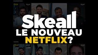 SKEALL Avis : Que Vaut Le NETFLIX Pour ENTREPRENEUR?