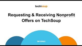 Requesting and Receiving Nonprofit Offers on TechSoup