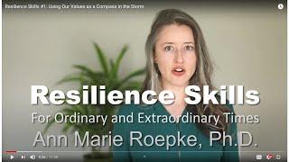 Resilience Skills #1: Using Our Values as a Compass in the Storm