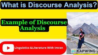 What is Discourse Analysis|Approaches to Discourse Analysis