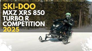 Unleashing the 2025 Ski-Doo MXZ XRS 850 Turbo R: Next-Level Trail Performance!