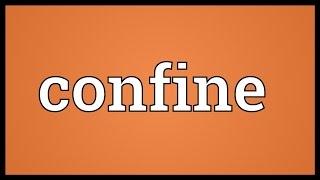 Confine Meaning