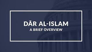 Exploring Dar al-Islam: A Quick Comprehensive Guide to the House of Islam