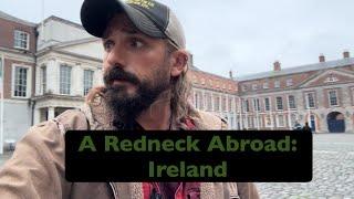 A Redneck Abroad: Ireland