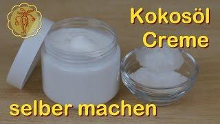 Kokosöl-Creme selber machen - Körper- und Gesichtscreme für normale und trockene Haut