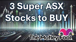 3 Super ASX Stocks to Buy After Market Selloff - Motley Fool and Wilsons