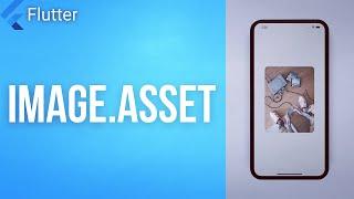 IMAGE ASSET • Flutter Widget of the Day #06