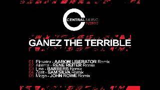 Central Music Ltd Remixs 07   Ganez The Terrible   Zent Sam Silva Remix