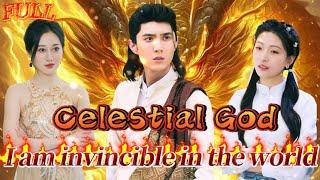 【FULL】“Celestial God, I am now invincible in the world”#God #Counterattack #Urban