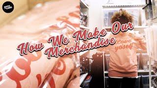 How We Make Our Merchandise — Love Yo'Self — Ditch the Label