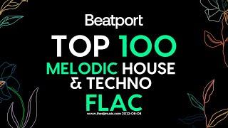 Beatport Top 100 Melodic House & Techno August 2022 FLAC or MP3