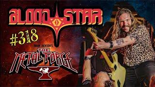 The Metal Forge - 318 - Blood Star #2025 #exclusive #expose #metal #nwothm