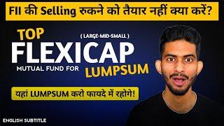 Invest Smart: Top Flexi Cap Mutual Funds to Boost Your LUMPSUM Strategy! | Best Flexi Cap Fund