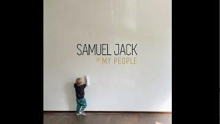 Samuel Jack 'My People' (life in lockdown) Music Video