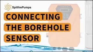 Spitfire Pumps - Connecting a borehole sensor to the solar pump controller