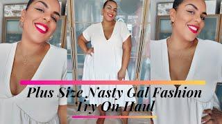 PLUS SIZE  FASHION TRY ON HAUL (NASTY GAL) @NastyGal