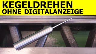 Kegeldrehen ohne Digitalanzeige einrichten