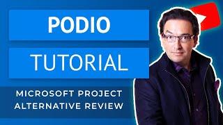 Podio.com Project Management Tool Tutorial | Microsoft Project Alternative